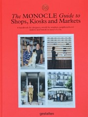 Monocle Guide to Shops Kiosks and Markets portada