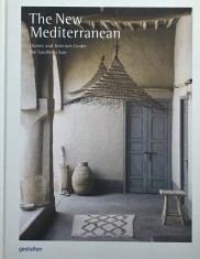 The New Mediterranean Homes and Interiors Under Souther Sun portada