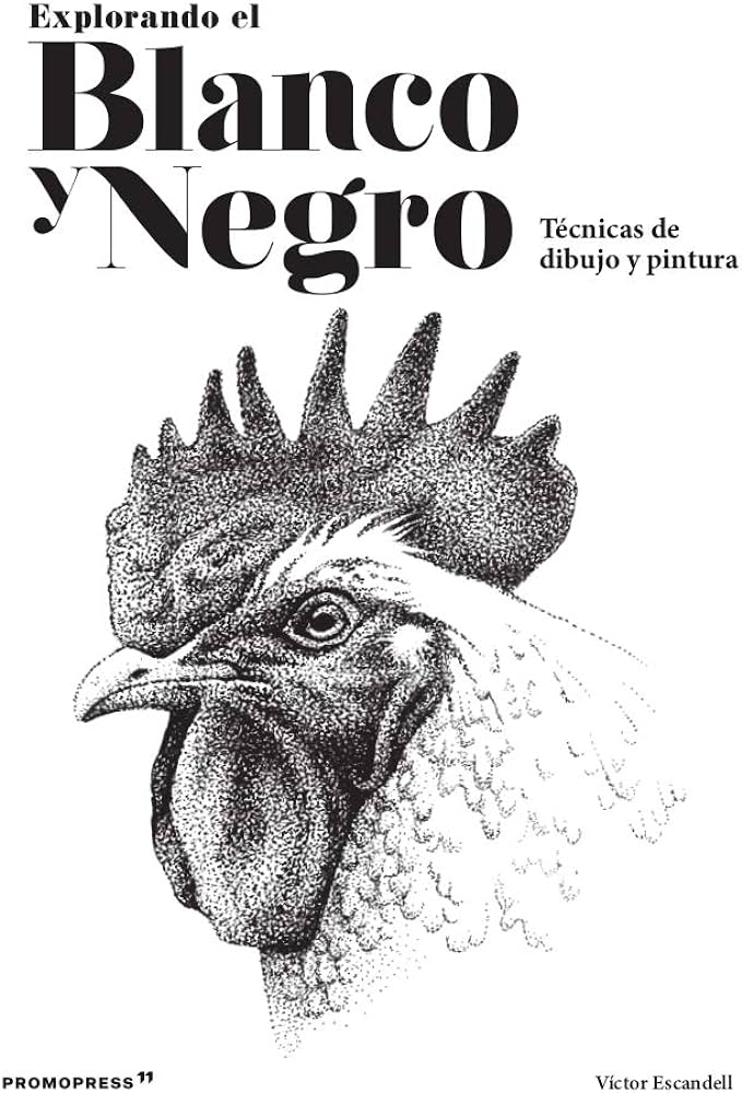 Explorando el Blanco y Negro Técnicas de Dibujo y Pintura