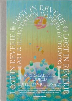 Lost in Reverie Art and Illustration Inspired by Dreams