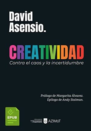 Creatividad Contra el Caos y la Incertidumbre