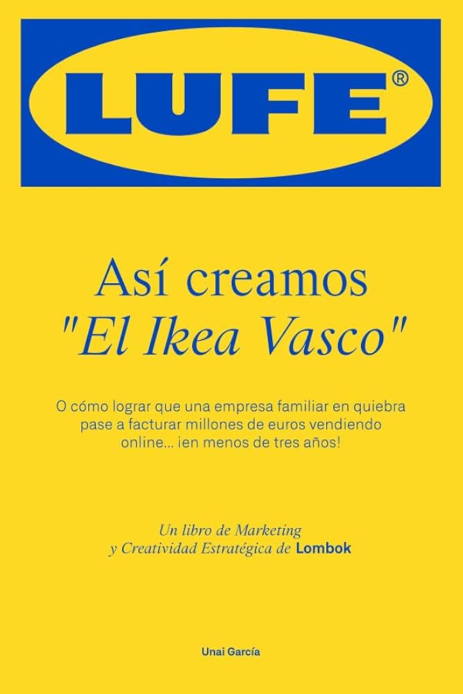 LUFE Así Creamos el Ikea Vasco