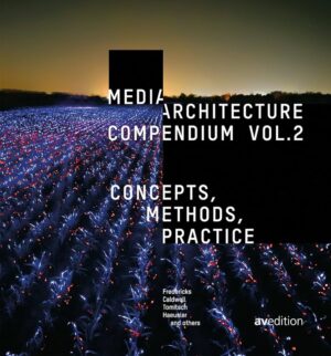 Media Architecture Compendium Vol. 2