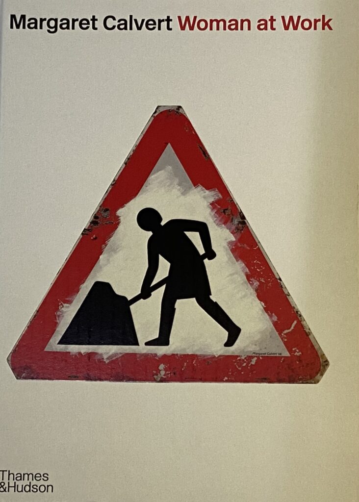 Margaret Calvert: Woman at Work